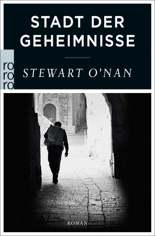 Stewart O′Nan: Stadt der Geheimnisse