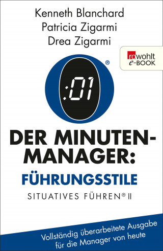 Kenneth Blanchard, Patricia Zigarmi, Drea Zigarmi: Der Minuten-Manager: Führungsstile