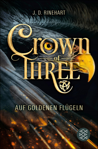 J. D. Rinehart: Crown of Three – Auf goldenen Flügeln (Bd. 1)