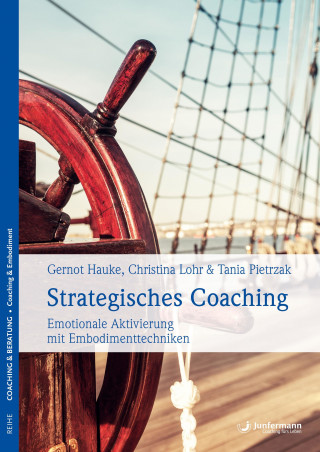 Gernot Hauke, Christina Lohr, Tania Pietrzak: Strategisches Coaching