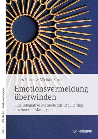 Lukas Nissen, Michael Sturm: Emotionsvermeidung überwinden