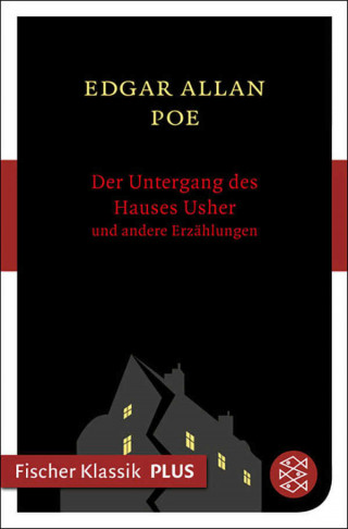 Edgar Allan Poe: Der Untergang des Hauses Usher und andere Erzählungen