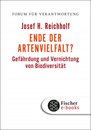 Josef H. Reichholf: Ende der Artenvielfalt?
