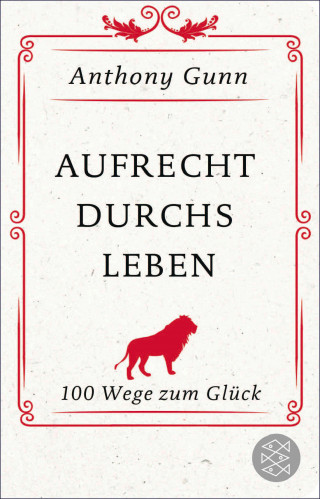 Anthony Gunn: Aufrecht durchs Leben