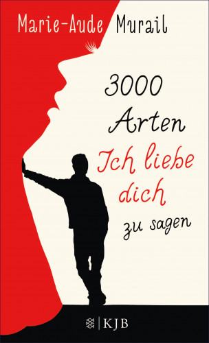 Marie-Aude Murail: 3000 Arten, Ich liebe dich zu sagen