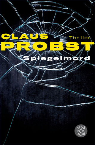 Claus Probst: Spiegelmord