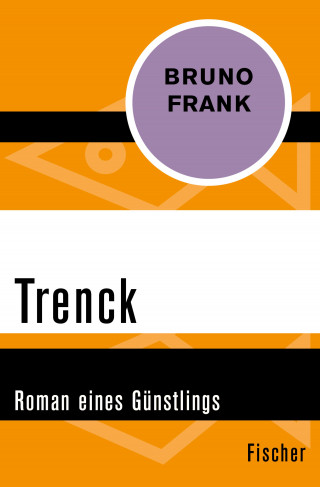 Bruno Frank: Trenck