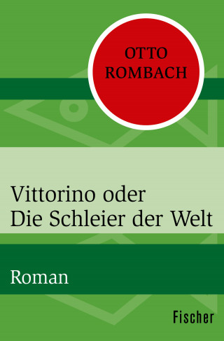 Otto Rombach: Vittorino oder die Schleier der Welt