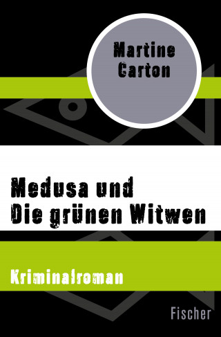 Martine Carton: Medusa und Die grünen Witwen