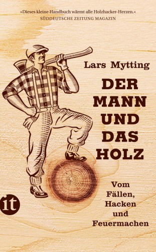 Lars Mytting: Der Mann und das Holz
