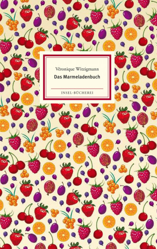 Véronique Witzigmann: Das Marmeladenbuch