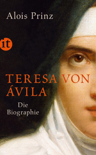 Alois Prinz: Teresa von Ávila