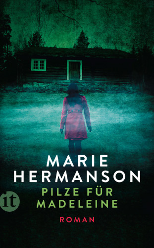 Marie Hermanson: Pilze für Madeleine