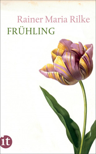 Rainer Maria Rilke: Frühling