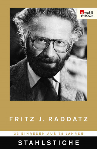Fritz J. Raddatz: Stahlstiche