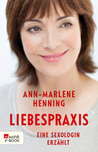 Ann-Marlene Henning: Liebespraxis