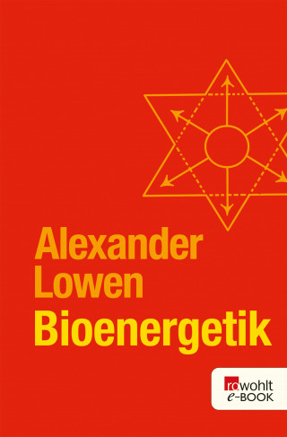 Alexander Lowen: Bioenergetik