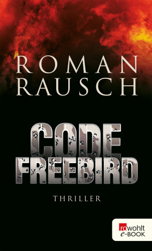 Roman Rausch: Code Freebird