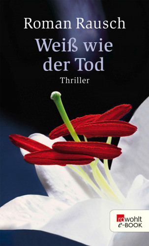 Roman Rausch: Weiß wie der Tod
