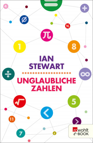 Ian Stewart: Unglaubliche Zahlen