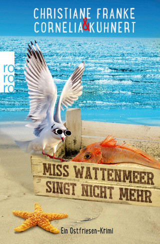 Christiane Franke, Cornelia Kuhnert: Miss Wattenmeer singt nicht mehr