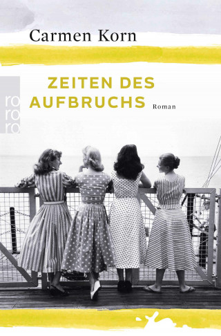 Carmen Korn: Zeiten des Aufbruchs