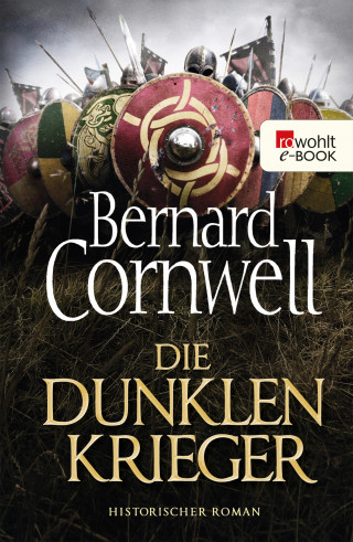 Bernard Cornwell: Die dunklen Krieger