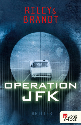 Tess Riley, Christian Brandt: Operation JFK