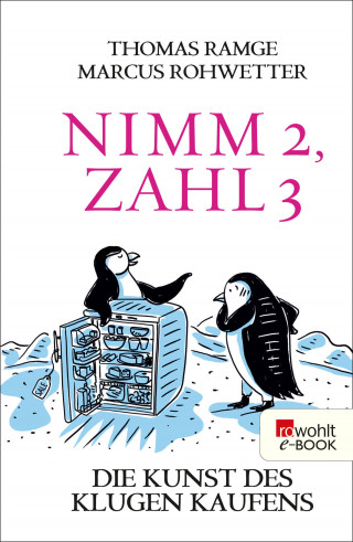 Thomas Ramge, Marcus Rohwetter: Nimm 2, zahl 3