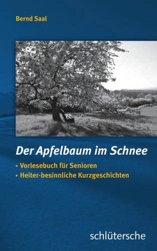 Bernd Saal: Der Apfelbaum im Schnee