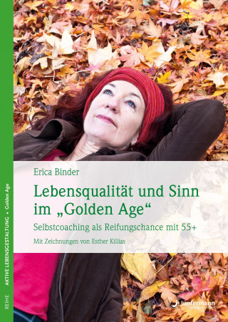 Erica Binder: Lebensqualität und Sinn im "Golden Age"