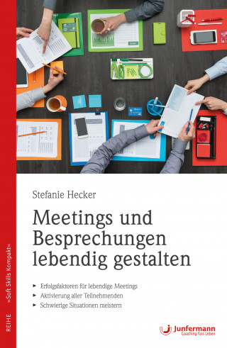 Stefanie Hecker: Meetings und Besprechungen lebendig gestalten