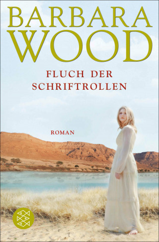 Barbara Wood: Der Fluch der Schriftrollen