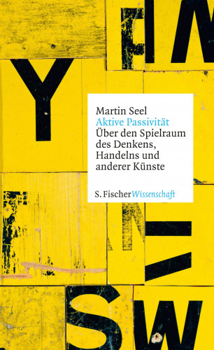 Martin Seel: Aktive Passivität