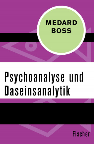Medard Boss: Psychoanalyse und Daseinsanalytik