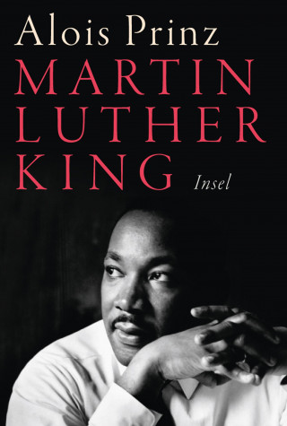 Alois Prinz: Martin Luther King