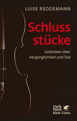 Luise Reddemann: Schlussstücke