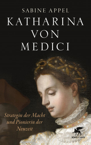 Sabine Appel: Katharina von Medici