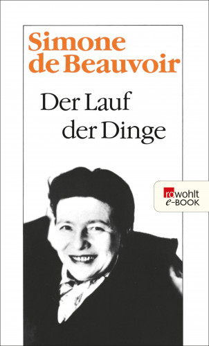 Simone de Beauvoir: Der Lauf der Dinge