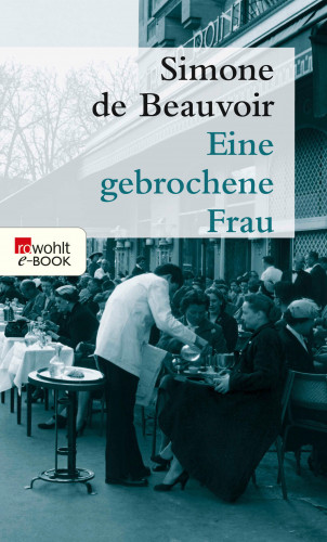 Simone de Beauvoir: Eine gebrochene Frau
