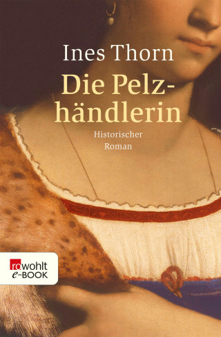 Ines Thorn: Die Pelzhändlerin