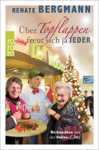 Renate Bergmann: Über Topflappen freut sich ja jeder
