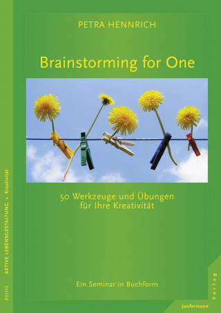 Petra Hennrich: Brainstorming for One