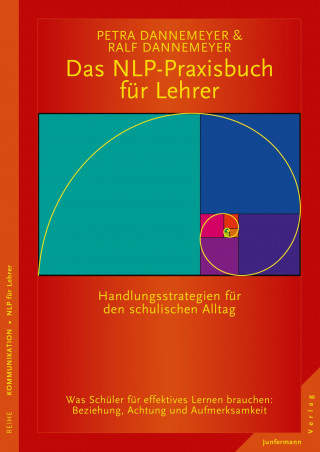 Petra Dannemeyer, Ralf Dannemeyer: Das NLP-Praxisbuch für Lehrer