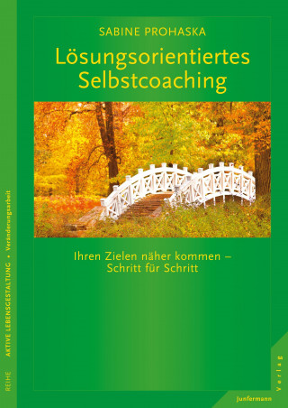 Sabine Prohaska: Lösungsorientiertes Selbstcoaching