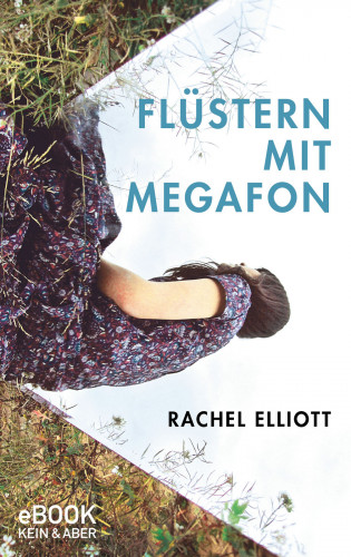 Rachel Elliott: Flüstern mit Megafon
