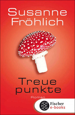 Susanne Fröhlich: Treuepunkte