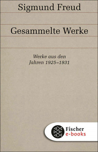 Sigmund Freud: Werke aus den Jahren 1925-1931