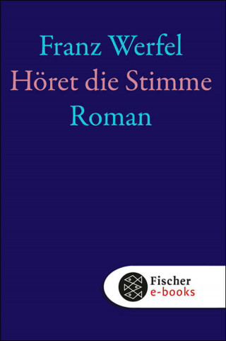 Franz Werfel: Höret die Stimme
