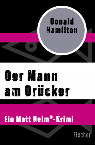 Donald Hamilton: Der Mann am Drücker